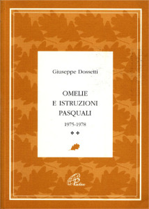 0240 Dossetti - Omelie e istruzioni pasquali 1975-1978